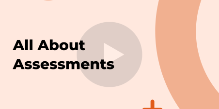 All things Assessments