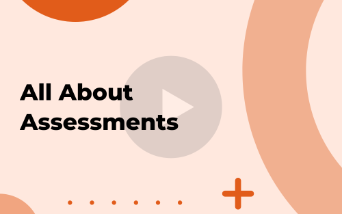 All things Assessments