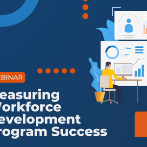 Measuring Workforce Development Program Success