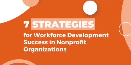 7 Strategies for Workforce Development Success