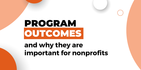 Program outcomes and why they are important for nonprofits